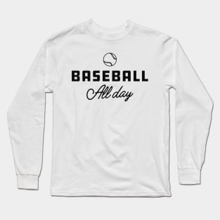 Baseball All Day Long Sleeve T-Shirt